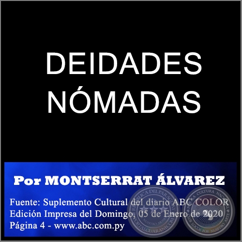 DEIDADES NMADAS - Por MONTSERRAT LVAREZ - Domingo, 05 de Enero de 2020